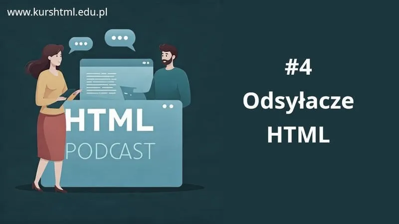 Jak zrobić odsyłacz w HTML? Prosty kod i praktyczny przykład
