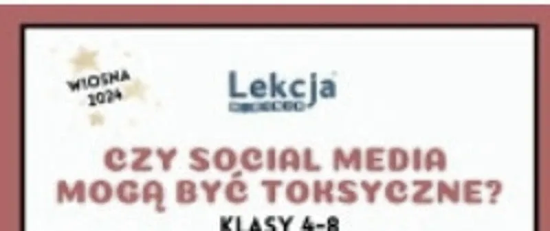 Lekcja w kinie: kiedy social media stają się toksyczne?